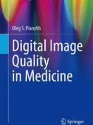 Digital Image Quality in Medicine