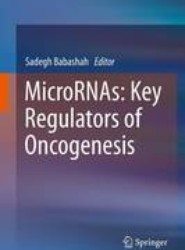 MicroRNAs: Key Regulators of Oncogenesis