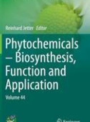 Phytochemicals - Biosynthesis, Function and Application