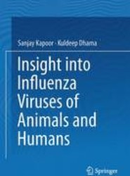 Insight into Influenza Viruses of Animals and Humans