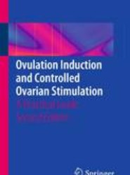 Ovulation Induction and Controlled Ovarian Stimulation