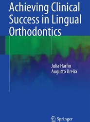 Achieving Clinical Success in Lingual Orthodontics
