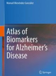 Atlas of Biomarkers for Alzheimer's Disease