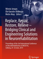 Replace, Repair, Restore, Relieve - Bridging Clinical and Engineering Solutions in Neurorehabilitation