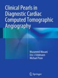 Clinical Pearls in Diagnostic Cardiac Computed Tomographic Angiography