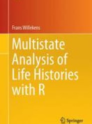 Multistate Analysis of Life Histories with R