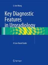 Key Diagnostic Features in Uroradiology