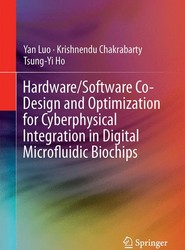 Hardware/Software Co-Design and Optimization for Cyberphysical Integration in Digital Microfluidic Biochips