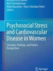 Psychosocial Stress and Cardiovascular Disease in Women
