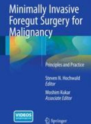 Minimally Invasive Foregut Surgery for Malignancy