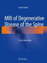 MRI of Degenerative Disease of the Spine