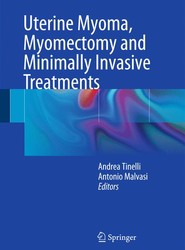 Uterine Myoma, Myomectomy and Minimally Invasive Treatments