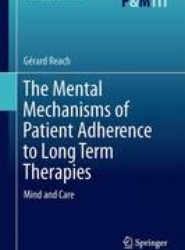 The Mental Mechanisms of Patient Adherence to Long-Term Therapies