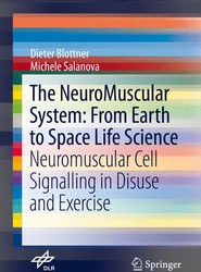 The NeuroMuscular System: From Earth to Space Life Science