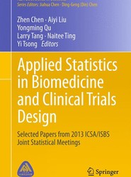 Applied Statistics in Biomedicine and Clinical Trials Design