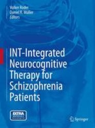 INT-Integrated Neurocognitive Therapy for Schizophrenia Patients