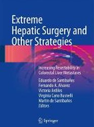 Extreme Hepatic Surgery and Other Strategies