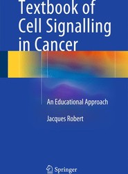Textbook of Cell Signalling in Cancer