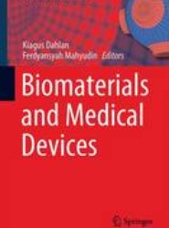 Biomaterials and Medical Devices