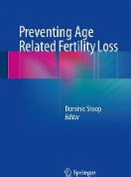 Preventing Age Related Fertility Loss