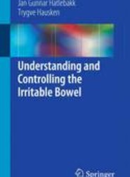 Understanding and Controlling the Irritable Bowel