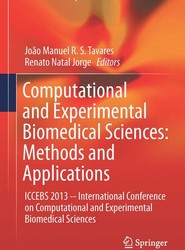 Computational and Experimental Biomedical Sciences: Methods and Applications