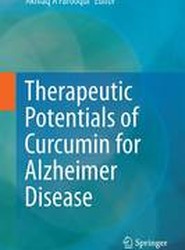 Therapeutic Potentials of Curcumin for Alzheimer Disease