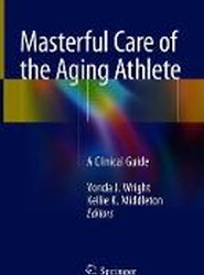 Masterful Care of the Aging Athlete
