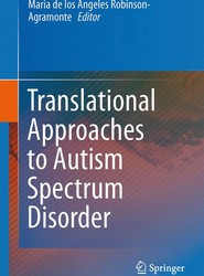 Translational Approaches to Autism Spectrum Disorder