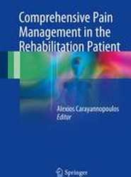 Comprehensive Pain Management in the Rehabilitation Patient