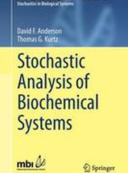 Stochastic Analysis of Biochemical Systems