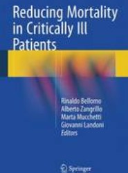 Reducing Mortality in Critically Ill Patients