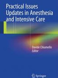 Practical Issues Updates in Anesthesia and Intensive Care