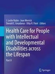 Health Care for People with Intellectual and Developmental Disabilities across the Lifespan