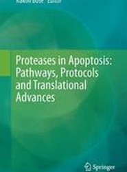Proteases in Apoptosis: Pathways, Protocols and Translational Advances