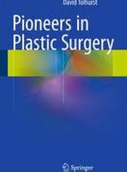 Pioneers in Plastic Surgery