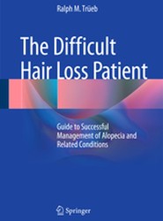 The Difficult Hair Loss Patient