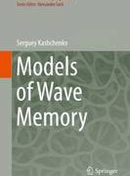 Models of Wave Memory
