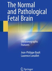 The Normal and Pathological Fetal Brain