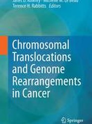 Chromosomal Translocations and Genome Rearrangements in Cancer