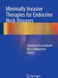 Minimally Invasive Therapies for Endocrine Neck Diseases