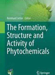 The Formation, Structure and Activity of Phytochemicals