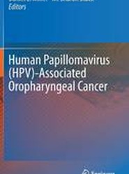 Human Papillomavirus (HPV)-Associated Oropharyngeal Cancer
