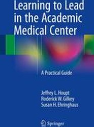 Learning to Lead in the Academic Medical Center