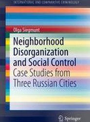 Neighborhood Disorganization and Social Control