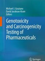 Genotoxicity and Carcinogenicity Testing of Pharmaceuticals