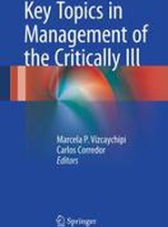 Key Topics in Management of the Critically Ill