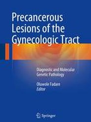 Precancerous Lesions of the Gynecologic Tract