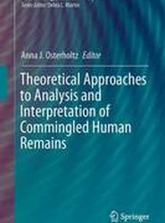 Theoretical Approaches to Analysis and Interpretation of Commingled Human Remains