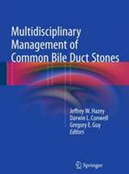 Multidisciplinary Management of Common Bile Duct Stones
